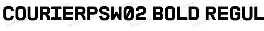 CourierPSW02 Bold Regular字体转换